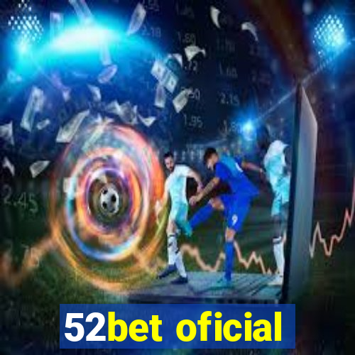 52bet oficial