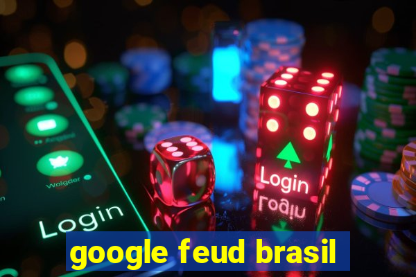 google feud brasil