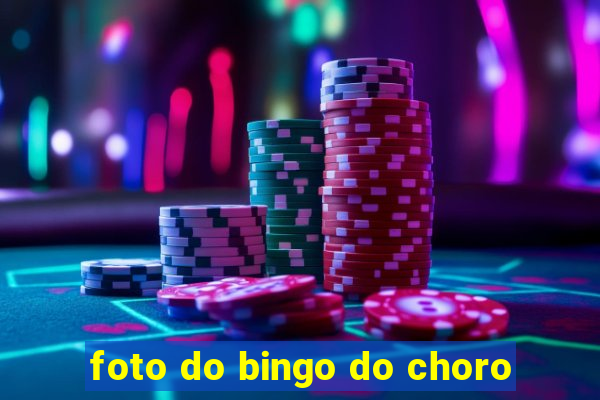 foto do bingo do choro