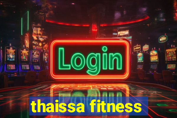 thaissa fitness