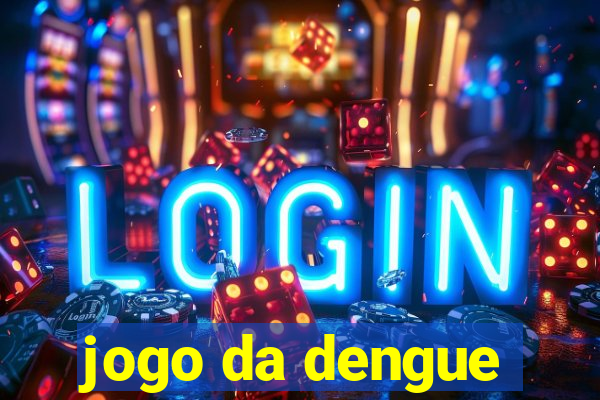 jogo da dengue