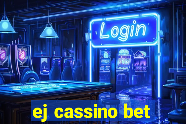 ej cassino bet