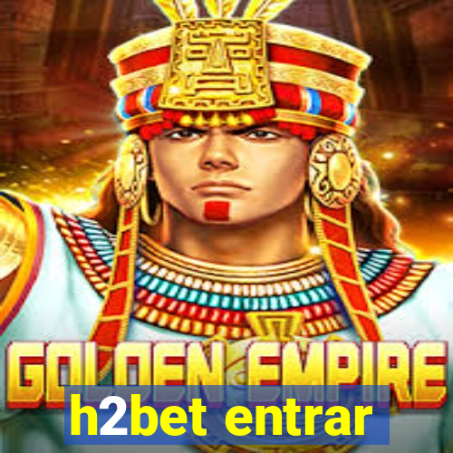 h2bet entrar