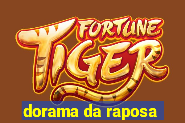 dorama da raposa