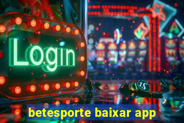 betesporte baixar app