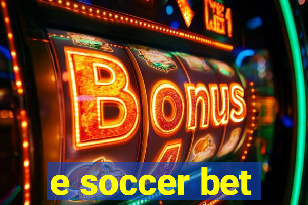 e soccer bet