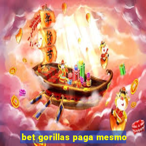 bet gorillas paga mesmo