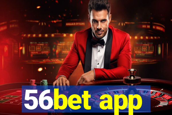 56bet app