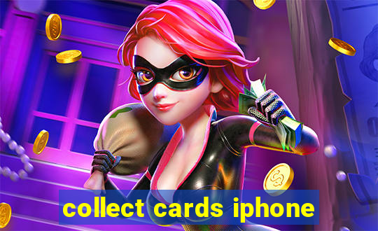 collect cards iphone