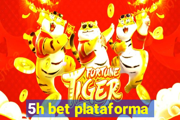 5h bet plataforma