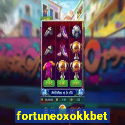 fortuneoxokkbet