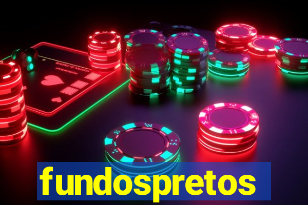 fundospretos