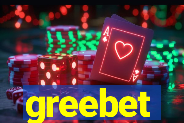 greebet