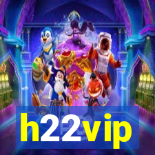 h22vip