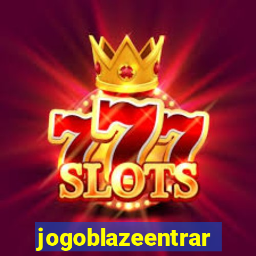 jogoblazeentrar