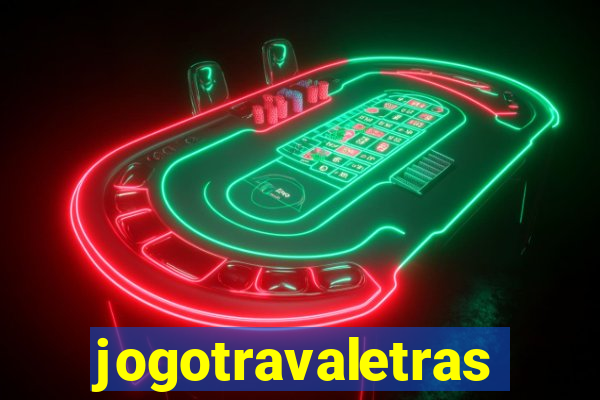 jogotravaletras