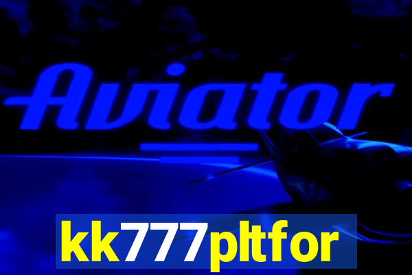 kk777pltfor