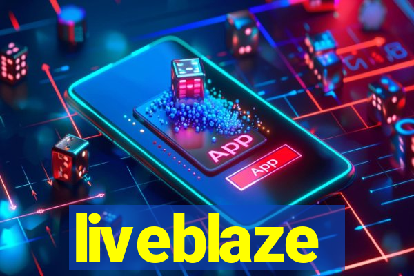 liveblaze