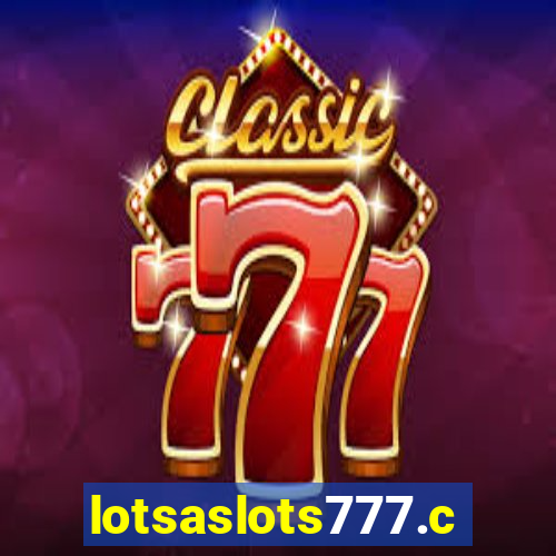 lotsaslots777.com