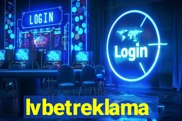 lvbetreklama