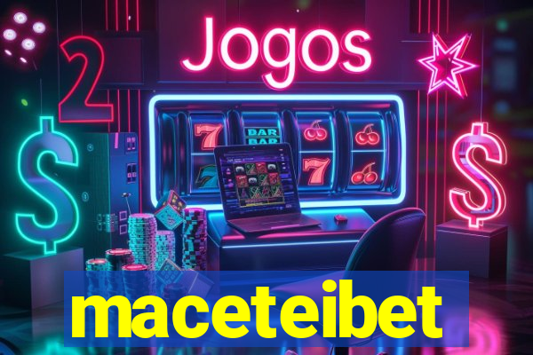 maceteibet