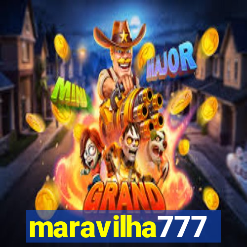 maravilha777