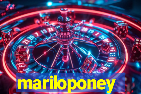 mariloponey