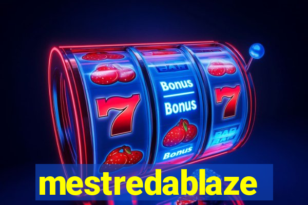 mestredablaze