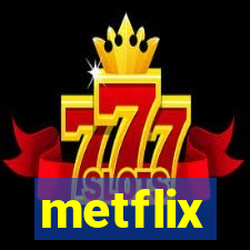 metflix