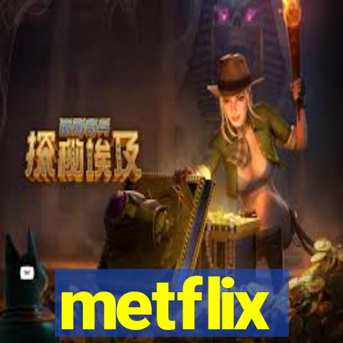 metflix