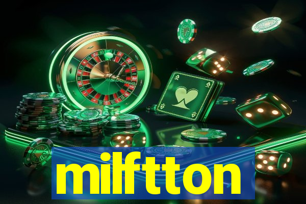 milftton