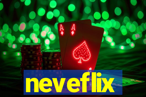 neveflix