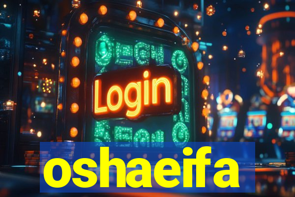 oshaeifa