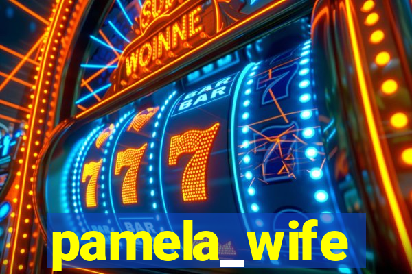 pamela_wife