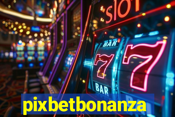 pixbetbonanza