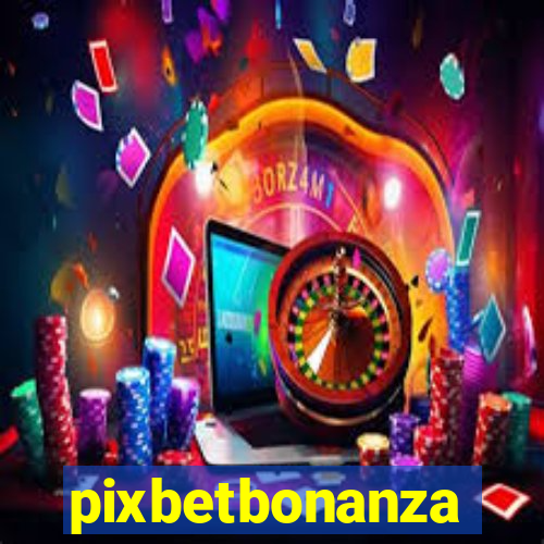 pixbetbonanza