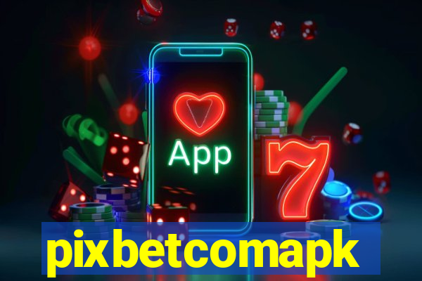 pixbetcomapk