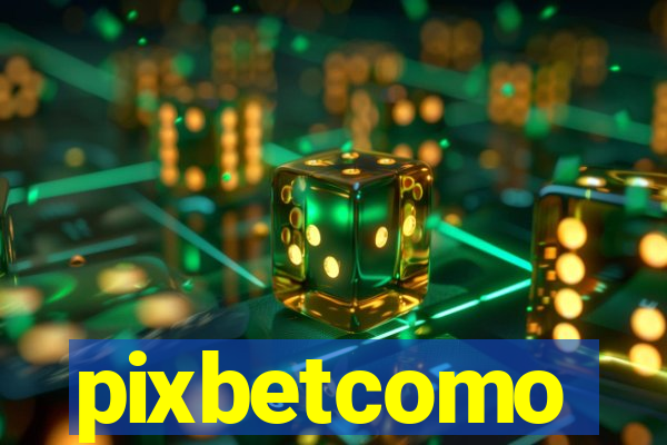 pixbetcomo