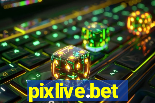 pixlive.bet