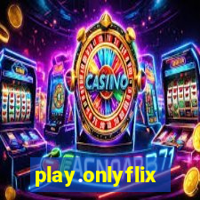 play.onlyflix