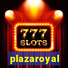 plazaroyal