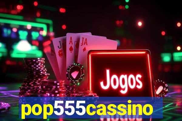 pop555cassino