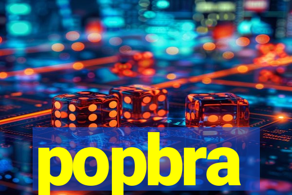 popbra