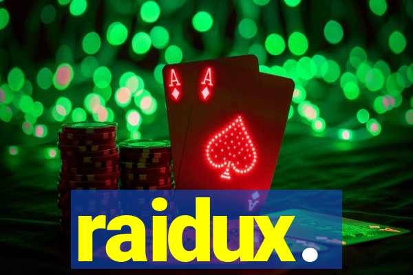 raidux.