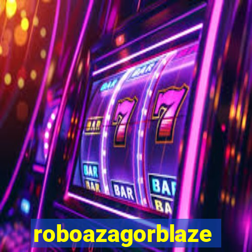 roboazagorblaze