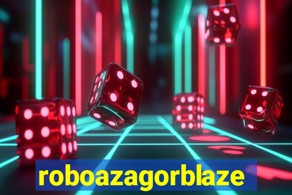 roboazagorblaze