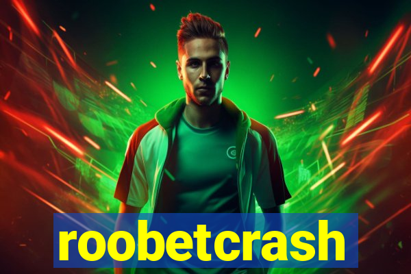 roobetcrash