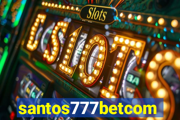 santos777betcom