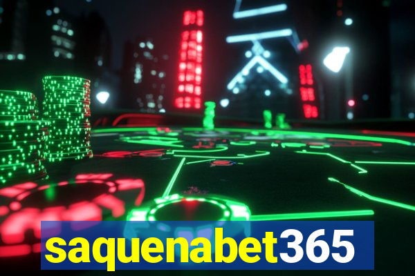 saquenabet365