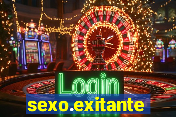 sexo.exitante